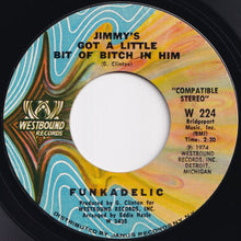 Load image into Gallery viewer, Funkadelic - Standing On The Verge Of Getting It On / Jimmy's Got A Little Bit Of Bitch In Him (7 inch Record / Used)