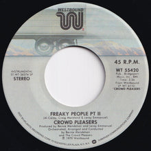 Load image into Gallery viewer, Crowd Pleasers - Freaky People (Part 1) / (Part 2) (7 inch Record / Used)