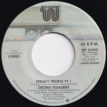 Load image into Gallery viewer, Crowd Pleasers - Freaky People (Part 1) / (Part 2) (7 inch Record / Used)