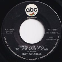 Load image into Gallery viewer, Ray Charles - Together Again / You're Just About To Lose Your Clown (7 inch Record / Used)