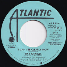 画像をギャラリービューアに読み込む, Ray Charles - I Can See Clearly Now (Stereo) / (Mono) (7 inch Record / Used)