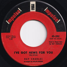 Load image into Gallery viewer, Ray Charles - I've Got News For You / I'm Gonna Move To The Outskirts Of Town (7 inch Record / Used)