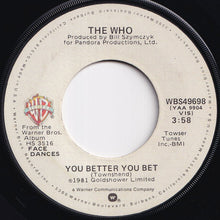 画像をギャラリービューアに読み込む, Who - You Better You Bet / The Quiet One (7 inch Record / Used)