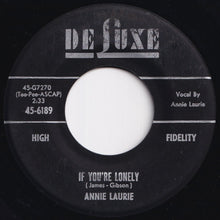 画像をギャラリービューアに読み込む, Annie Laurie - If You're Lonely / It's Gonna Come Out In The Wash Someday (7 inch Record / Used)