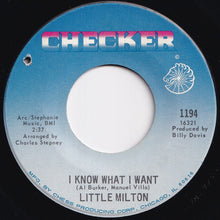 画像をギャラリービューアに読み込む, Little Milton - I Know What I Want / You Mean Everything To Me (7 inch Record / Used)