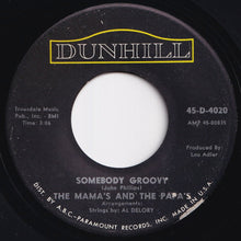 Load image into Gallery viewer, Mama's And The Papa's - California Dreamin' / Somebody Groovy (7 inch Record / Used)