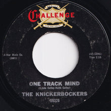 Load image into Gallery viewer, Knickerbockers - One Track Mind / I Must Be Doing Something Right (7 inch Record / Used)