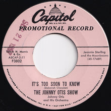 画像をギャラリービューアに読み込む, Johnny Otis Show - Star Of Love / It's Too Soon To Know (7 inch Record / Used)