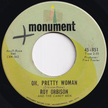 Load image into Gallery viewer, Roy Orbison And The Candy Men - Oh, Pretty Woman / Yo Te Amo Maria (7 inch Record / Used)