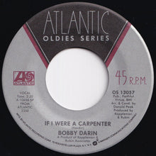 Load image into Gallery viewer, Bobby Darin - If I Were A Carpenter / Dream Lover (7 inch Record / Used)