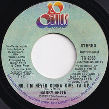 画像をギャラリービューアに読み込む, Barry White - Never, Never Gonna Give Ya Up / No, I'm Never Gonna Give Ya Up (Instrumental) (7 inch Record / Used)
