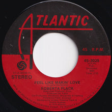 画像をギャラリービューアに読み込む, Roberta Flack - Feel Like Makin' Love / When You Smile (7 inch Record / Used)