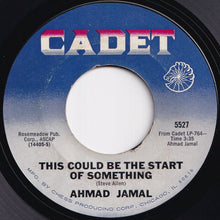 Load image into Gallery viewer, Ahmad Jamal - This Could Be The Start Of Something / The Shadow Of Your Smile (7 inch Record / Used)