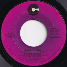 Load image into Gallery viewer, Sister Sledge - We Are Family / Easier To Love (7 inch Record / Used)