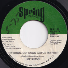 Load image into Gallery viewer, Joe Simon - Get Down, Get Down (Get On The Floor) / In My Baby's Arms (7 inch Record / Used)