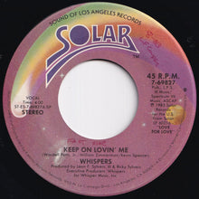 Load image into Gallery viewer, Whispers - Keep On Lovin' Me / Try It Again (7 inch Record / Used)
