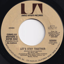 Load image into Gallery viewer, Cornelius Brothers & Sister Rose - I'm Never Gonna Be Alone Anymore / Let's Stay Together (7 inch Record / Used)