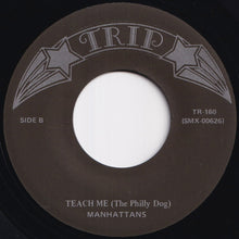 画像をギャラリービューアに読み込む, Manhattans - I Betcha (Couldn`t Love Me) / Teach Me (The Philly Dog) (7 inch Record / Used)