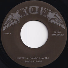 画像をギャラリービューアに読み込む, Manhattans - I Betcha (Couldn`t Love Me) / Teach Me (The Philly Dog) (7 inch Record / Used)