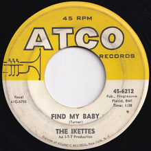 Load image into Gallery viewer, Ikettes - I'm Blue (The Gong-Gong Song) / Find My Baby (7 inch Record / Used)