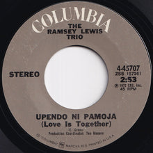 画像をギャラリービューアに読み込む, Ramsey Lewis Trio - Upendo Ni Pamoja (Love Is Together) / Eternal Peace (7 inch Record / Used)
