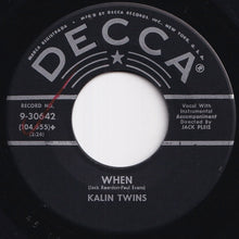 画像をギャラリービューアに読み込む, Kalin Twins - Three O'Clock Thrill / When (7 inch Record / Used)