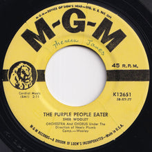 Load image into Gallery viewer, Sheb Wooley - The Purple People Eater / I Can't Believe You're Mine (7 inch Record / Used)