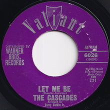 画像をギャラリービューアに読み込む, Cascades - Rhythm Of The Rain / Let Me Be (7 inch Record / Used)