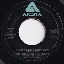 画像をギャラリービューアに読み込む, Brecker Brothers - East River / Funky Sea, Funky Dew (7 inch Record / Used)
