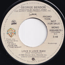 画像をギャラリービューアに読み込む, George Benson - Love X Love (Stereo) / (Mono) (7 inch Record / Used)