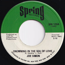 画像をギャラリービューアに読み込む, Joe Simon - Drowning In The Sea Of Love / Let Me Be The One (The One Who Loves You) (7 inch Record / Used)