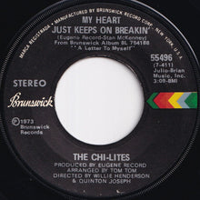 Load image into Gallery viewer, Chi-Lites - My Heart Just Keeps On Breakin' / Just Two Teenage Kids (Still In Love) (7 inch Record / Used)