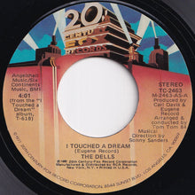 Load image into Gallery viewer, Dells - I Touched A Dream / All About The Paper (7 inch Record / Used)