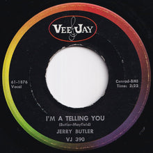 画像をギャラリービューアに読み込む, Jerry Butler - I'm A Telling You / I See A Fool (7 inch Record / Used)