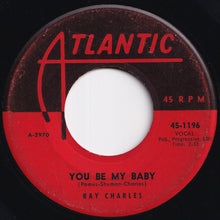 画像をギャラリービューアに読み込む, Ray Charles - You Be My Baby / My Bonnie (7 inch Record / Used)