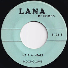 Load image into Gallery viewer, Moonglows - Ten Commandments Of Love / Half A Heart (7 inch Record / Used)
