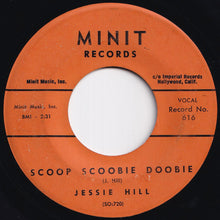 Load image into Gallery viewer, Jessie Hill - Scoop Scoobie Doobie / Highhead Blues (7 inch Record / Used)