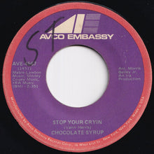 画像をギャラリービューアに読み込む, Chocolate Syrup - Stop Your Cryin' / The Goodness Of Love (7 inch Record / Used)