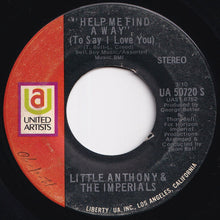 Load image into Gallery viewer, Little Anthony & The Imperials - Help Me Find A Way (To Say I Love You) / If I Love You (7 inch Record / Used)