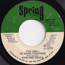 Load image into Gallery viewer, Garland Green - Let The Good Times Roll / You And I Go Good Together (7 inch Record / Used)