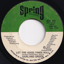 Load image into Gallery viewer, Garland Green - Let The Good Times Roll / You And I Go Good Together (7 inch Record / Used)