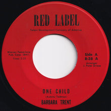 Load image into Gallery viewer, Barbara Trent - One Child / Butterfly Mornin's (7 inch Record / Used)