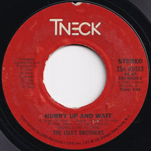 画像をギャラリービューアに読み込む, Isley Brothers - Hurry Up And Wait / (Instrumental) (7 inch Record / Used)