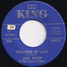 画像をギャラリービューアに読み込む, James Brown & The Famous Flames - Prisoner Of Love / Choo-Choo (7 inch Record / Used)