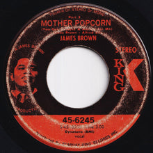 Load image into Gallery viewer, James Brown - Mother Popcorn (You Got To Have A Mother For Me) (Part 1) / (Part 2) (7 inch Record / Used)