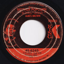 Load image into Gallery viewer, James Brown - Mother Popcorn (You Got To Have A Mother For Me) (Part 1) / (Part 2) (7 inch Record / Used)