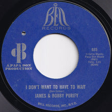 Load image into Gallery viewer, James & Bobby Purify - Let Love Come Between Us / I Don't Want To Have To Wait (7 inch Record / Used)