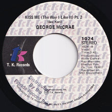 画像をギャラリービューアに読み込む, George McCrae - Kiss Me (The Way I Like It) / (Pt. 2) (7 inch Record / Used)