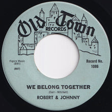 画像をギャラリービューアに読み込む, Robert & Johnny - We Belong Together / In The Rain (7 inch Record / Used)