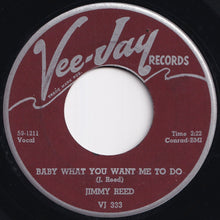 画像をギャラリービューアに読み込む, Jimmy Reed - Baby What You Want Me To Do / Caress Me Baby (7 inch Record / Used)